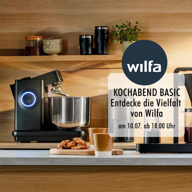 Wilfa Kochabend Basic „Entdecke  die Vielfalt von Wilfa“